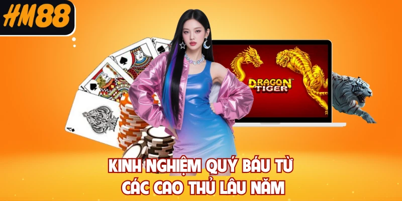 Kinh nghiệm quý báu từ các cao thủ lâu năm